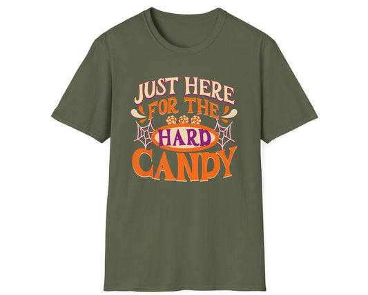 Just Here for Hard Candy Tee - Gildan Softstyle