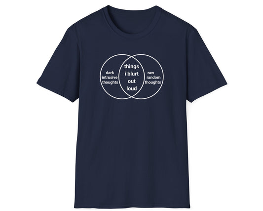 Things I Blurt Out Loud Tee - Gildan Softstyle