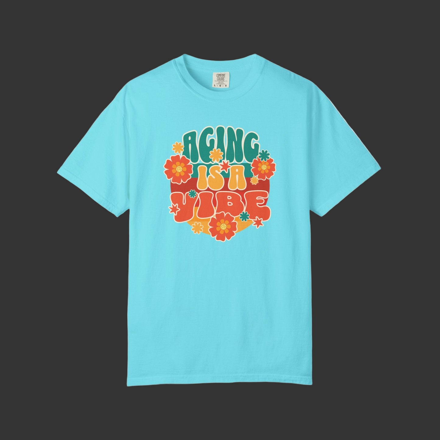 Aging Is a Vibe T-Shirt