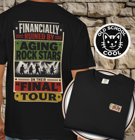 Financially Ruined by Final Tours Tee