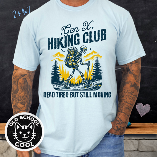 Gen X Hiking Club “Dead Tired” Skeleton Tee