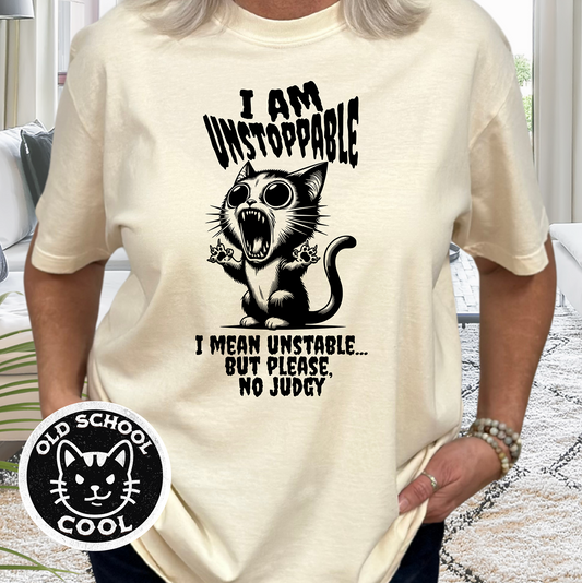 Unstoppable Unstable Cat T-Shirt