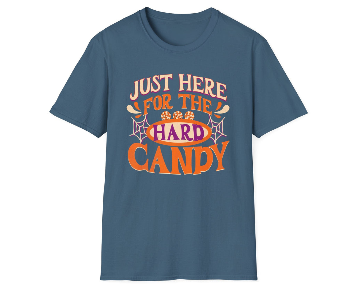 Just Here for Hard Candy Tee - Gildan Softstyle
