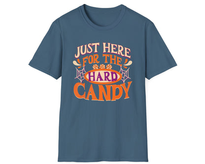 Just Here for Hard Candy Tee - Gildan Softstyle