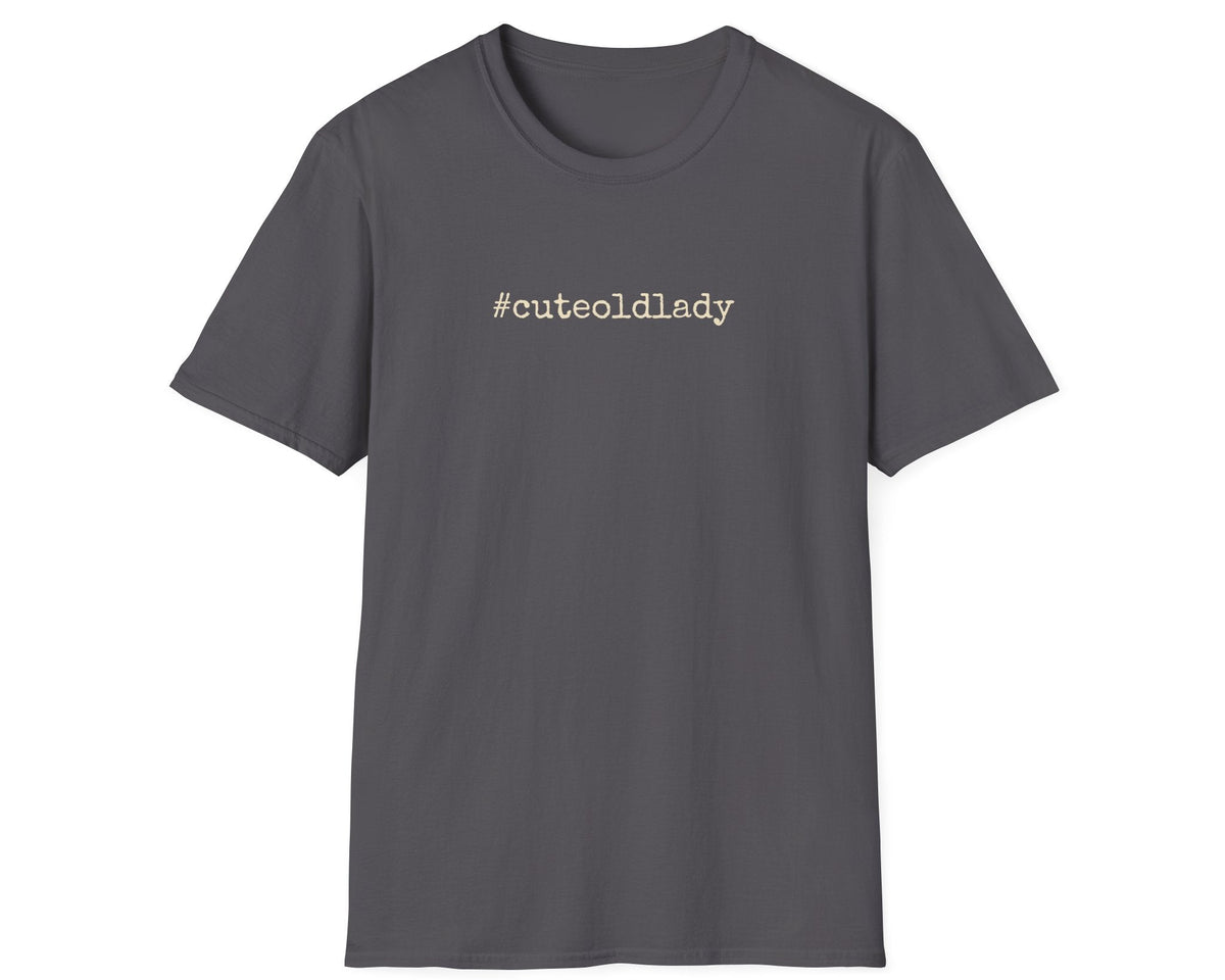 #cuteoldlady Tee - Gildan Softstyle