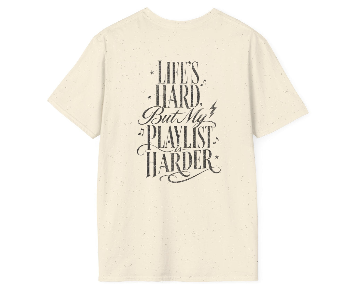Life's Hard Playlist - Gildan Softstyle