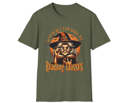 Witch Better Have My Glasses Tee - Gildan Softstyle