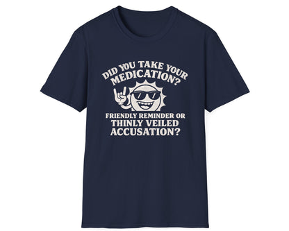 Take Your Medication Tee - Gildan Softstyle