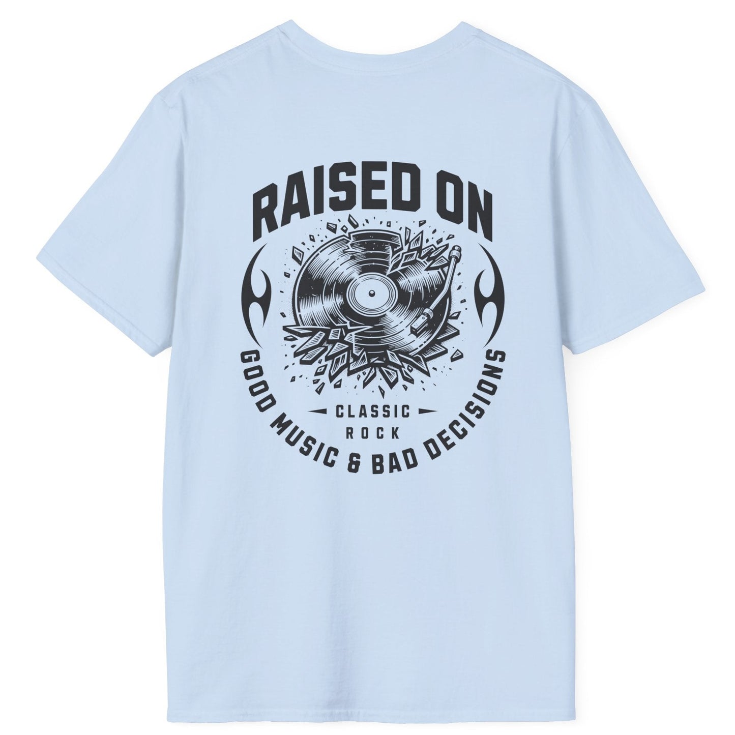 Raised on Good Music & Bad Decisions Tee | Back + Pocket Graphic | Gildan Softstyle