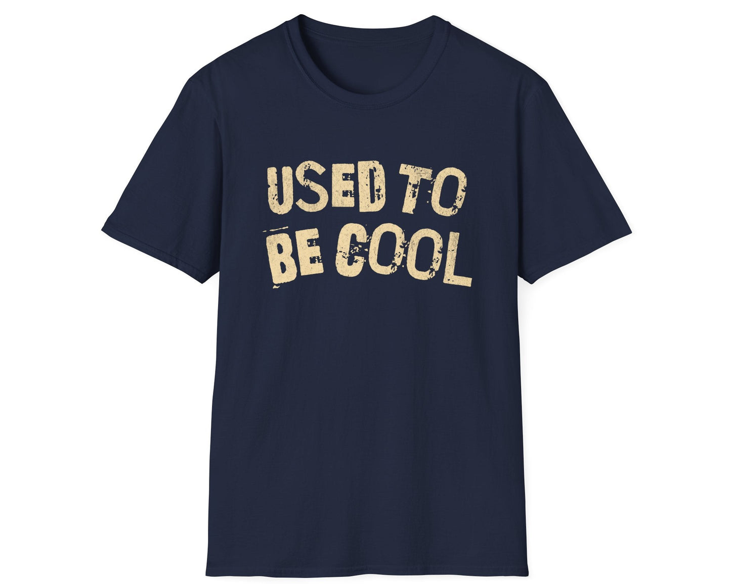 Used to Be Cool Tee - Gildan Softstyle