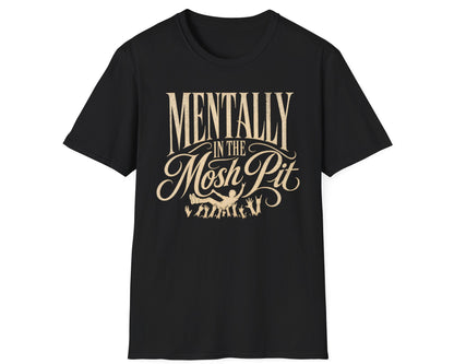 Mental Mosh Pit Tee - Gildan Softstyle