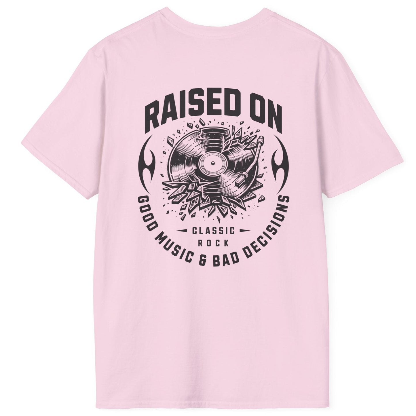 Raised on Good Music & Bad Decisions Tee | Back + Pocket Graphic | Gildan Softstyle