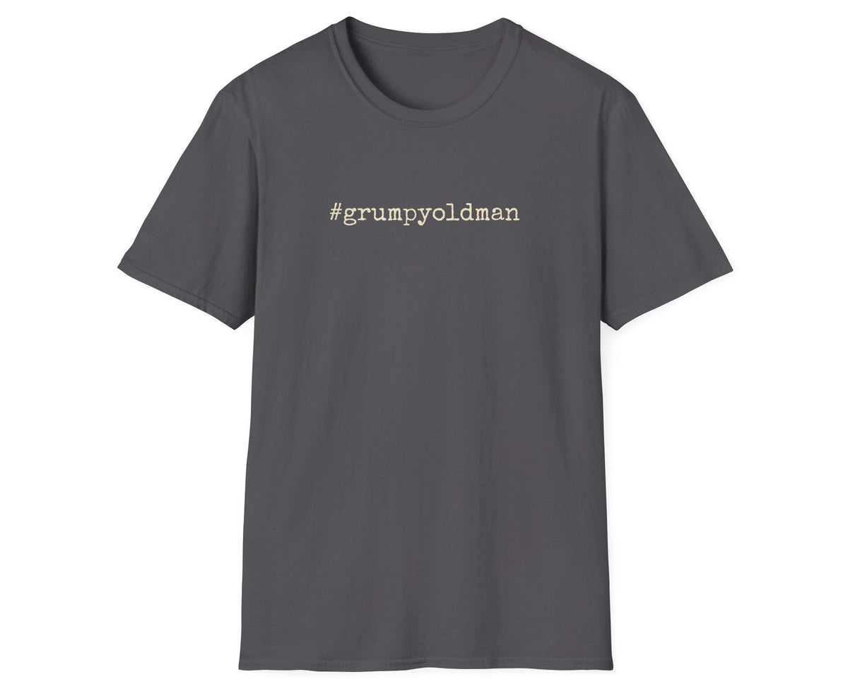 #grumpyoldman Tee - Gildan Softstyle