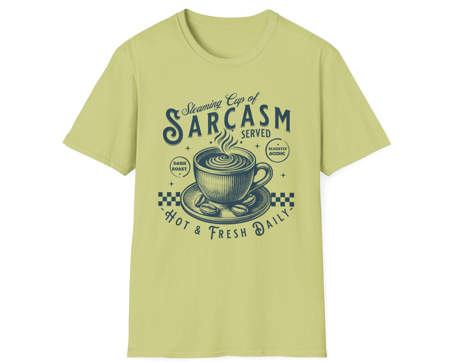 Steaming Sarcasm Cup Tee - Gildan Softstyle
