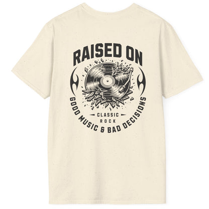 Raised on Good Music & Bad Decisions Tee | Back + Pocket Graphic | Gildan Softstyle