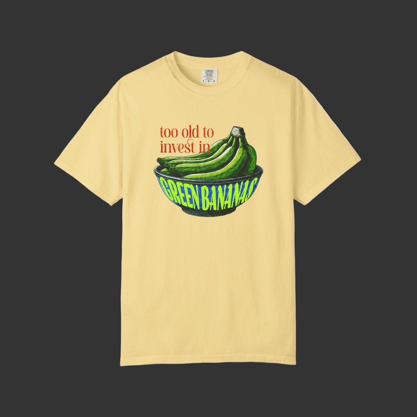 Green Bananas Old Age T-Shirt