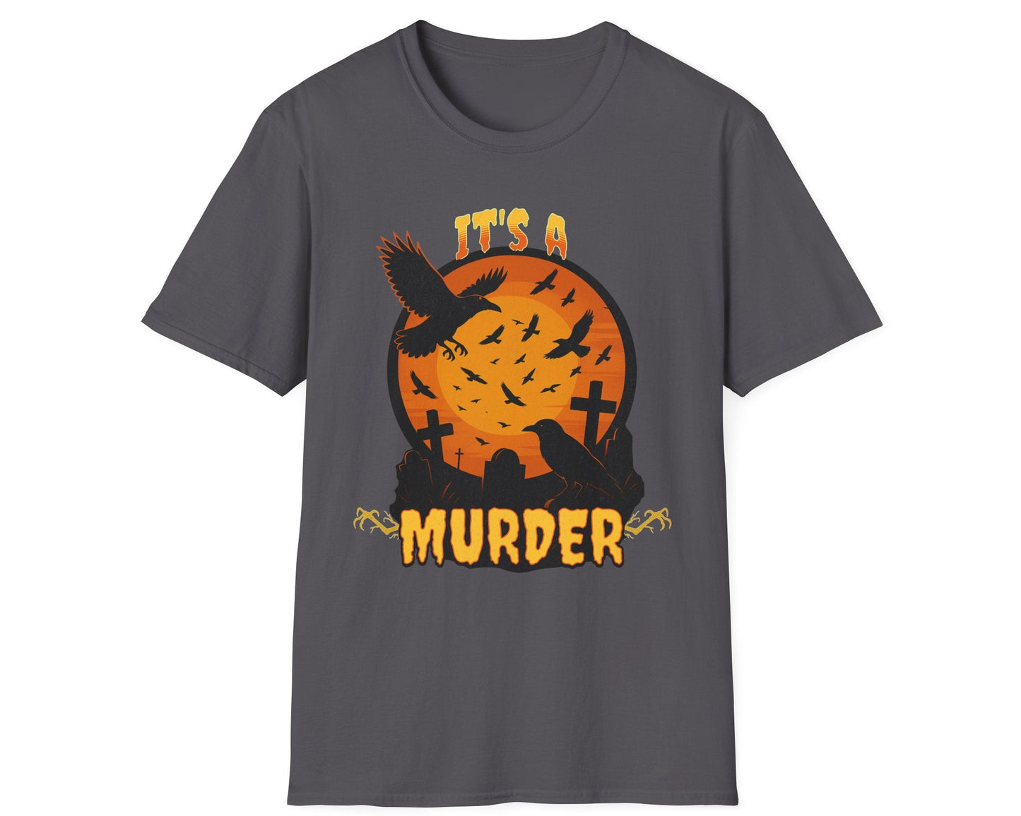 It's a Murder Crow Tee - Gildan Softstyle