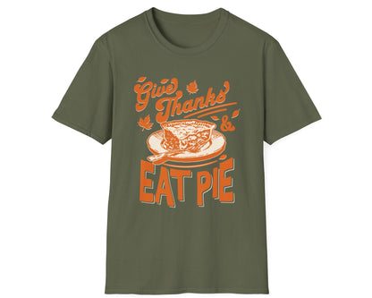 Give Thanks & Eat Pie - Gildan Softstyle