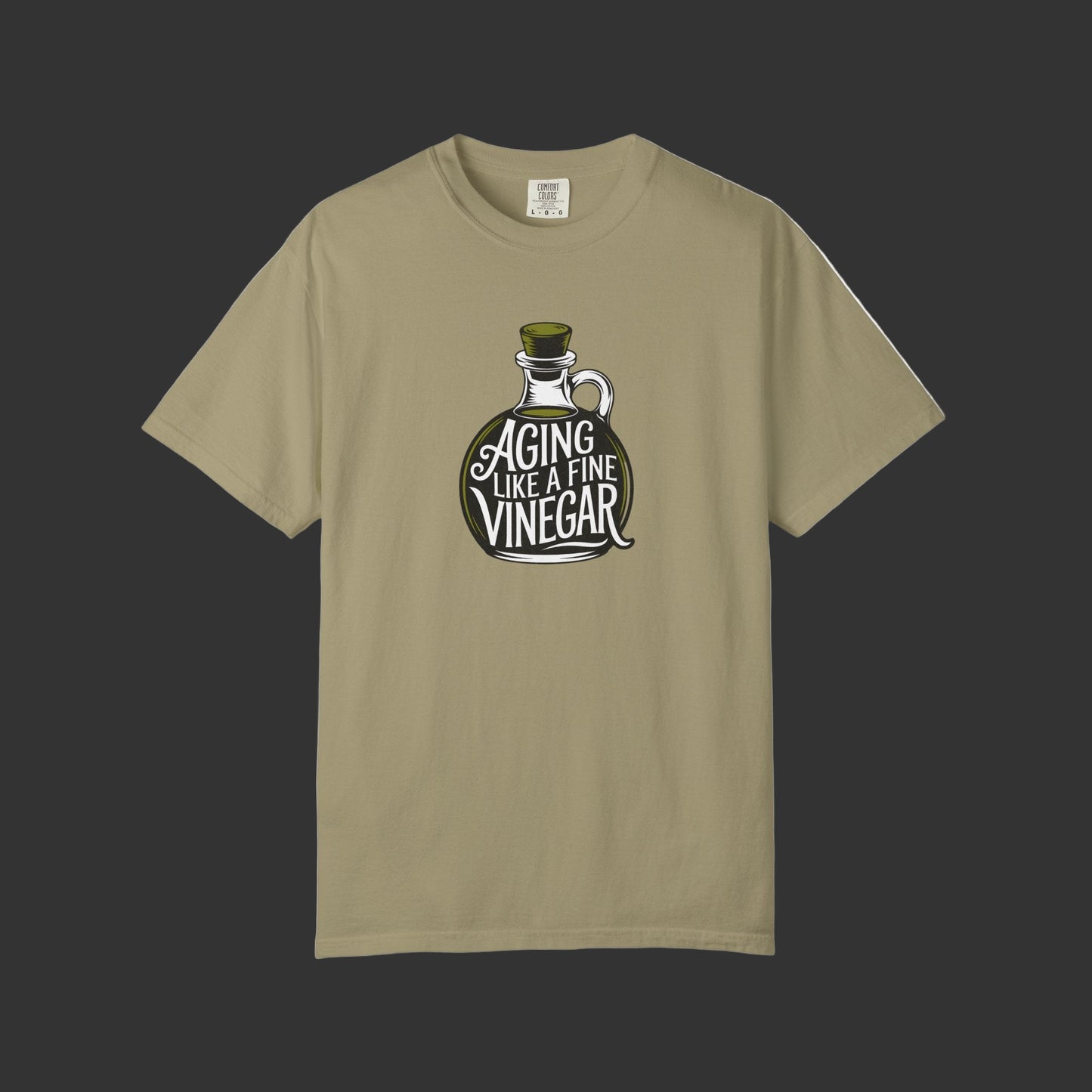 Aging Like Fine Vinegar T-shirt