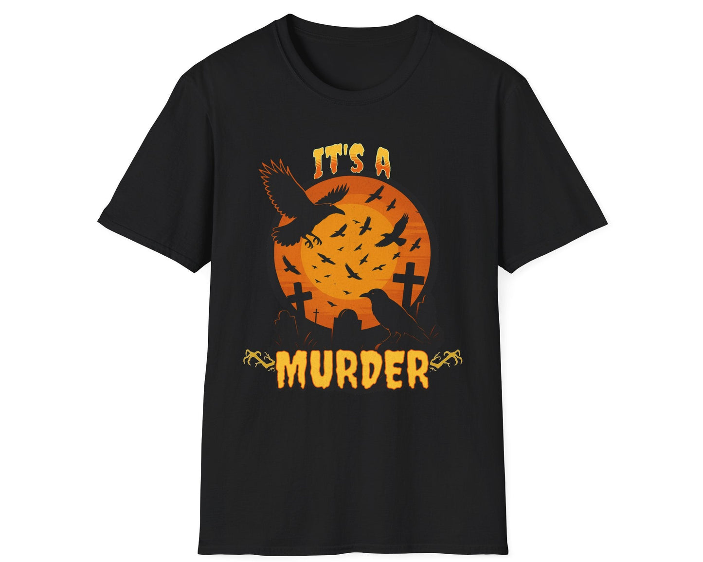 It's a Murder Crow Tee - Gildan Softstyle