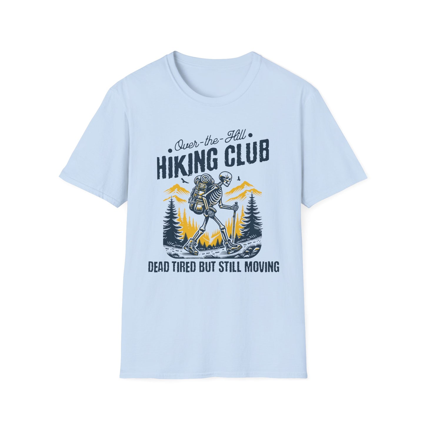 Over-the-Hill Hiking Club Skeleton Tee - Gildan Softstyle
