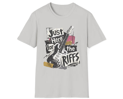 Just Here for Riffs Tee - Front Graphic - Gildan Softstyle