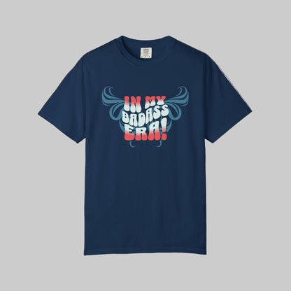In My Badass Era T-Shirt