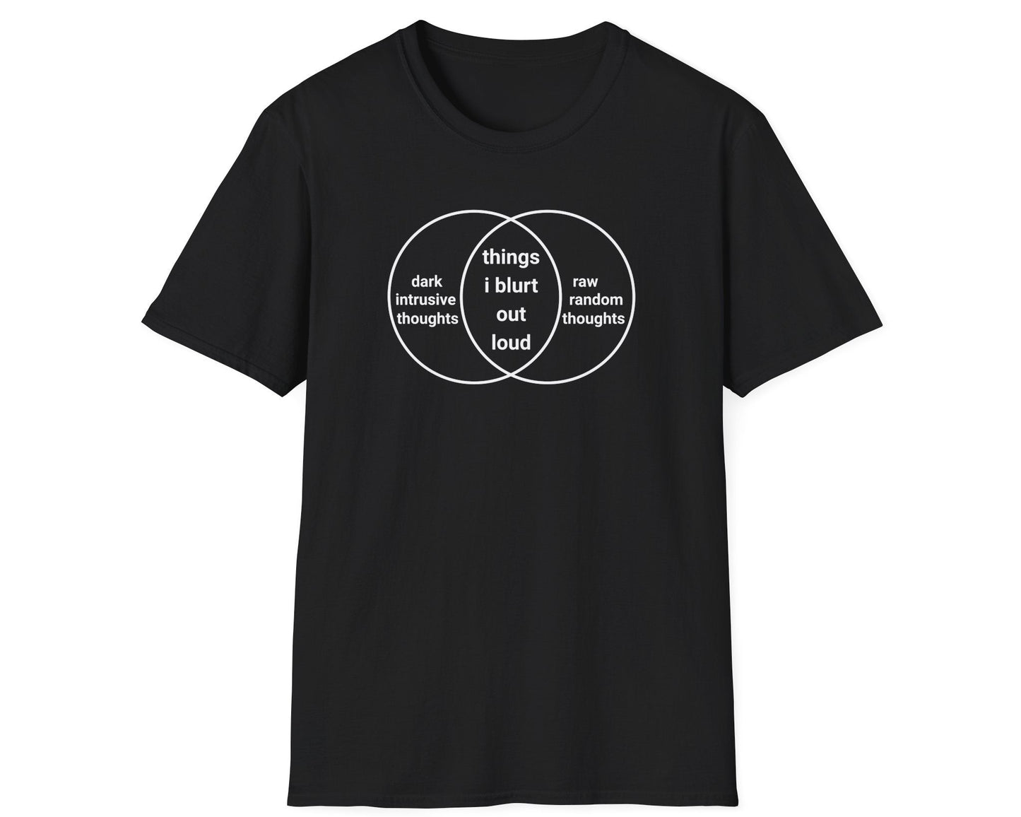 Things I Blurt Out Loud Tee - Gildan Softstyle