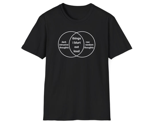 Things I Blurt Out Loud Tee - Gildan Softstyle