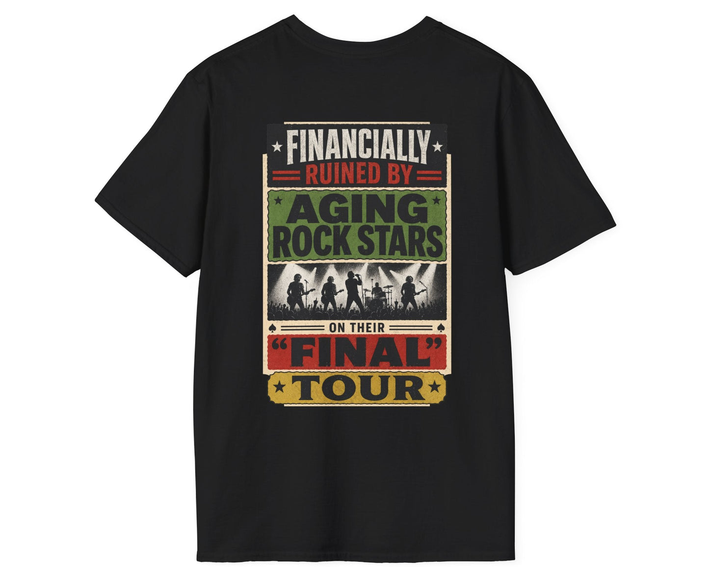Financially Ruined by Final Tours Tee - Gildan Softstyle
