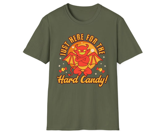 Just Here for Hard Candy Tee - Gildan Softstyle