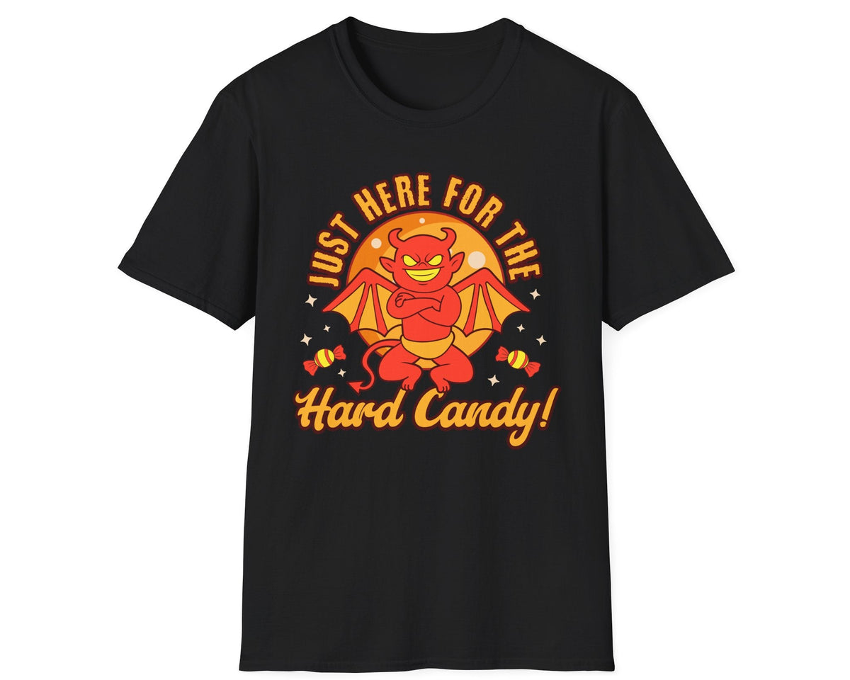 Just Here for Hard Candy Tee - Gildan Softstyle