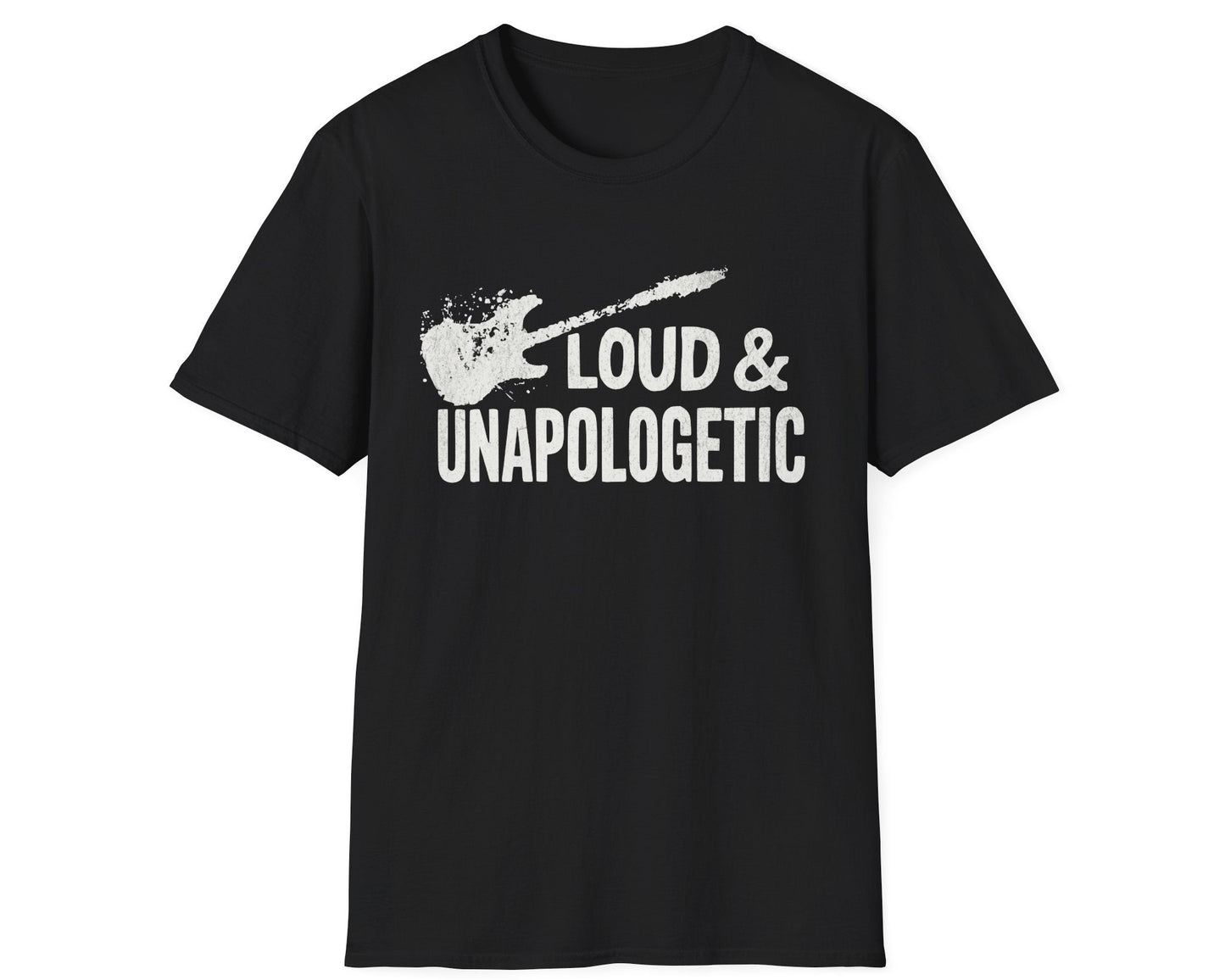 Loud & Unapologetic Tee - Gildan Softstyle