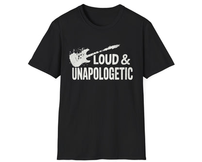 Loud & Unapologetic Tee - Gildan Softstyle