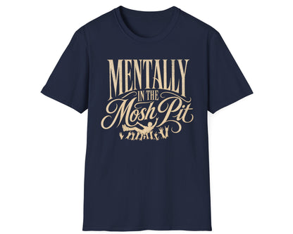 Mental Mosh Pit Tee - Gildan Softstyle
