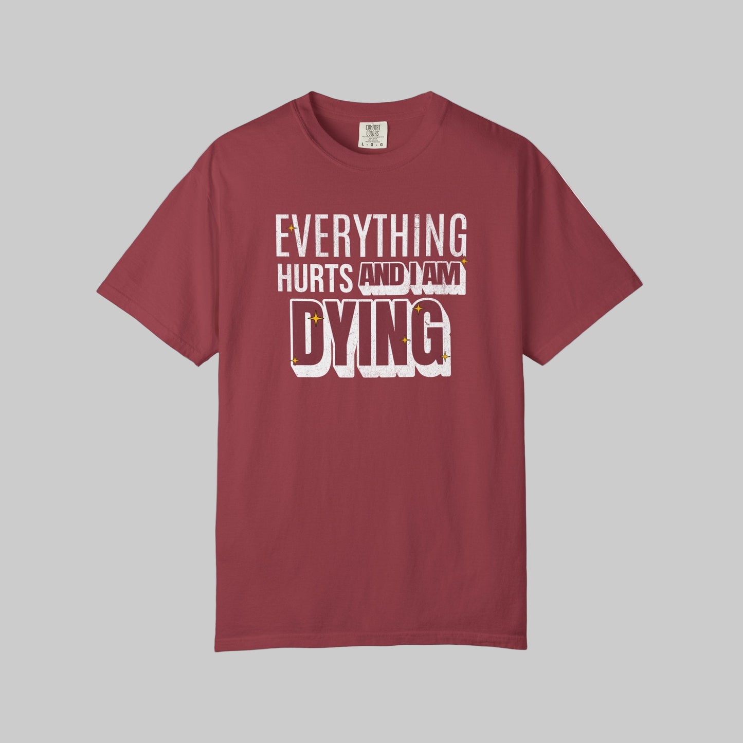 Everything Hurts T-shirt