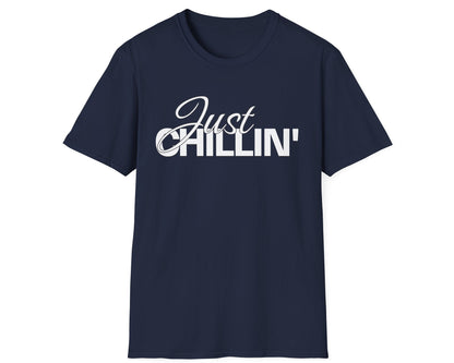 Just Chillin' Tee - Gildan Softstyle