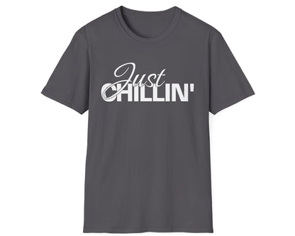 Just Chillin' Tee - Gildan Softstyle