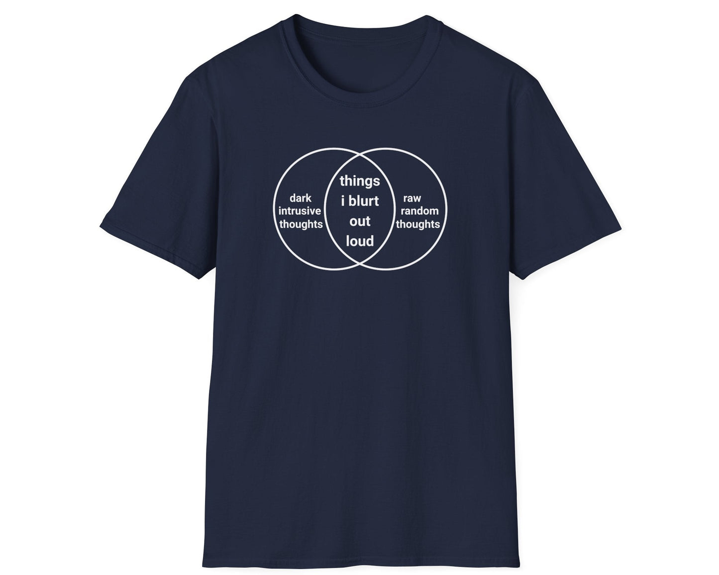 Things I Blurt Out Loud Tee - Gildan Softstyle