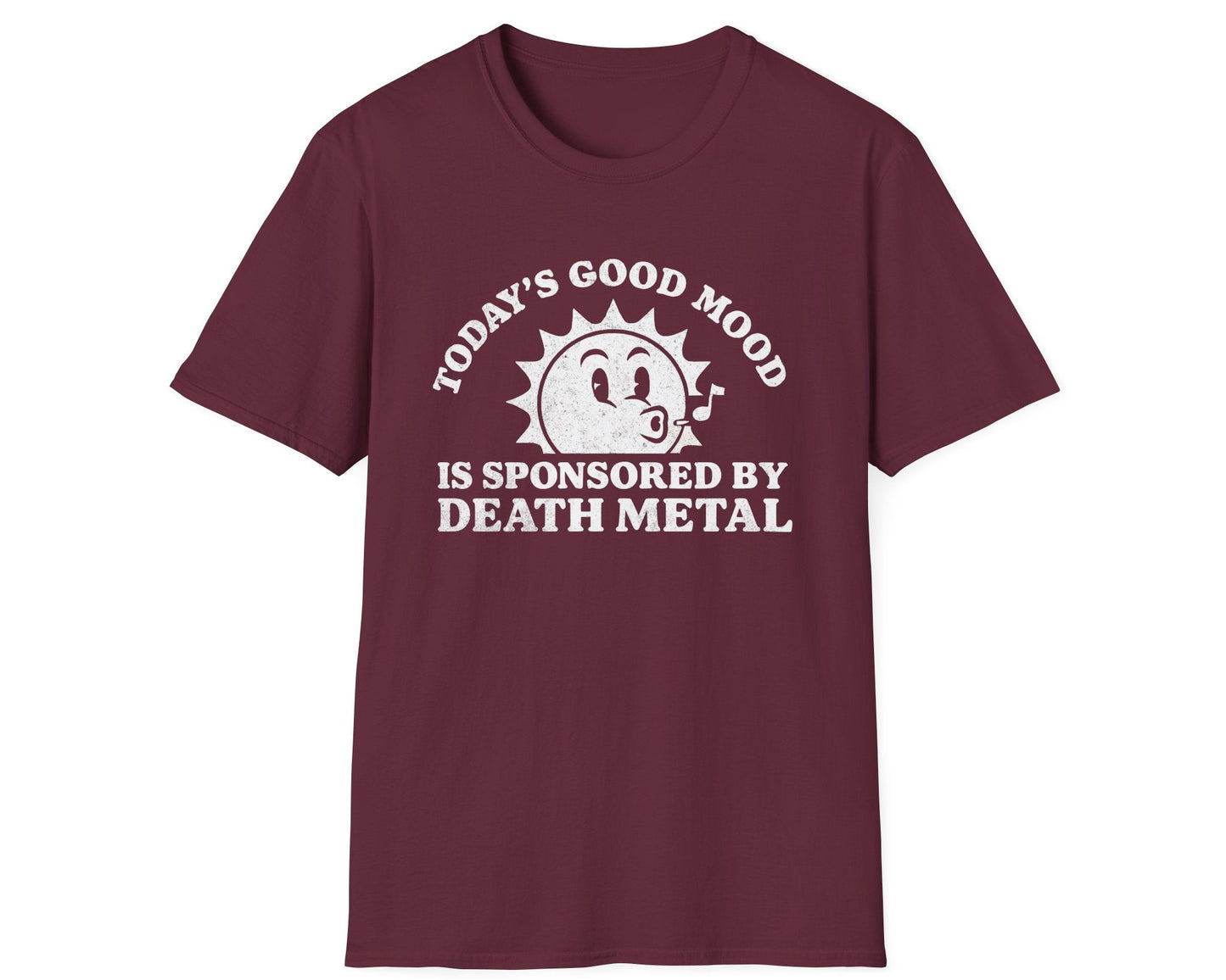 Good Mood Sponsored by Death Metal - Gildan Softstyle