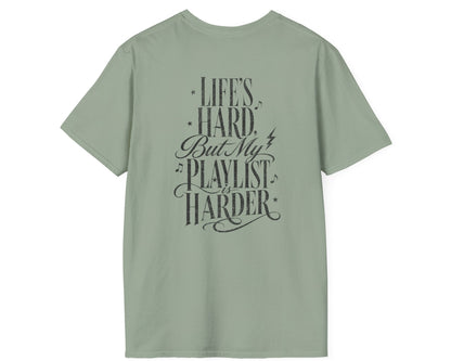 Life's Hard Playlist - Gildan Softstyle
