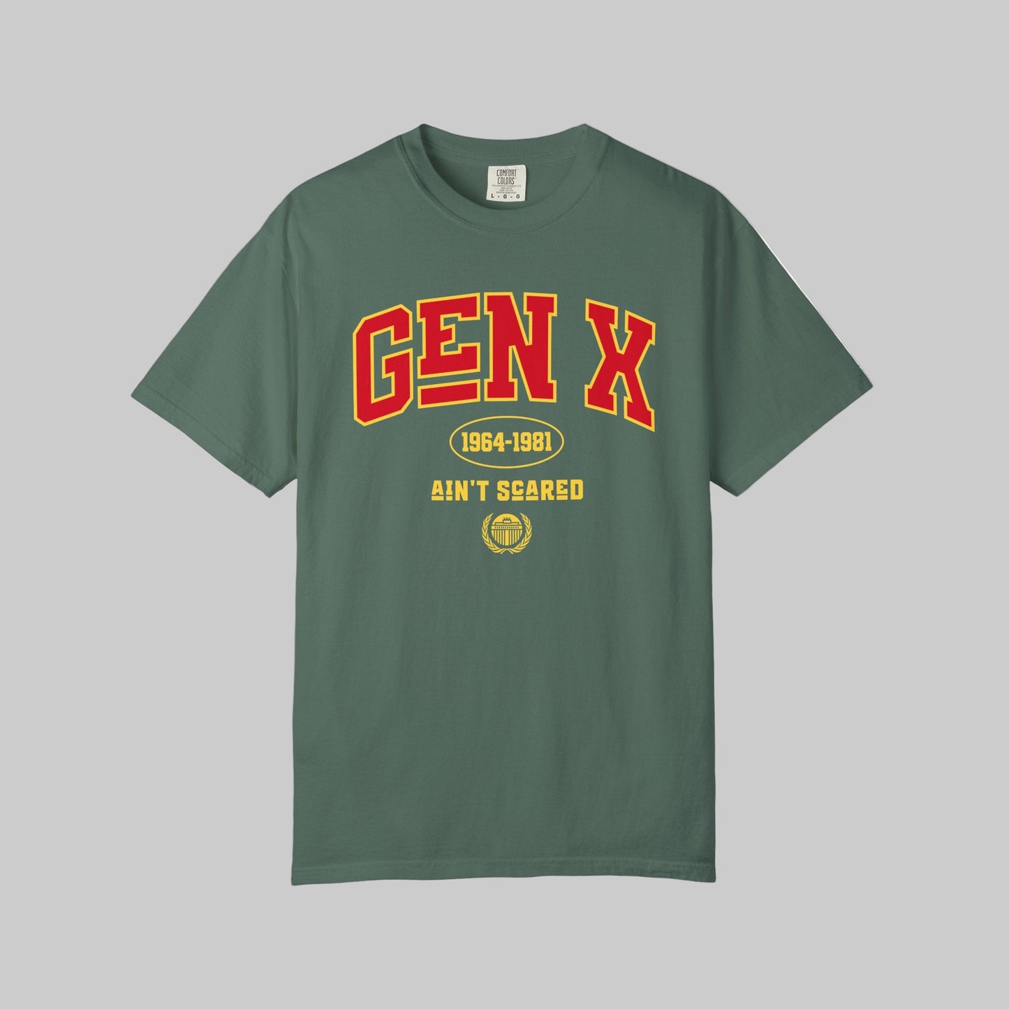 Gen X Ain't Scared University T-Shirt