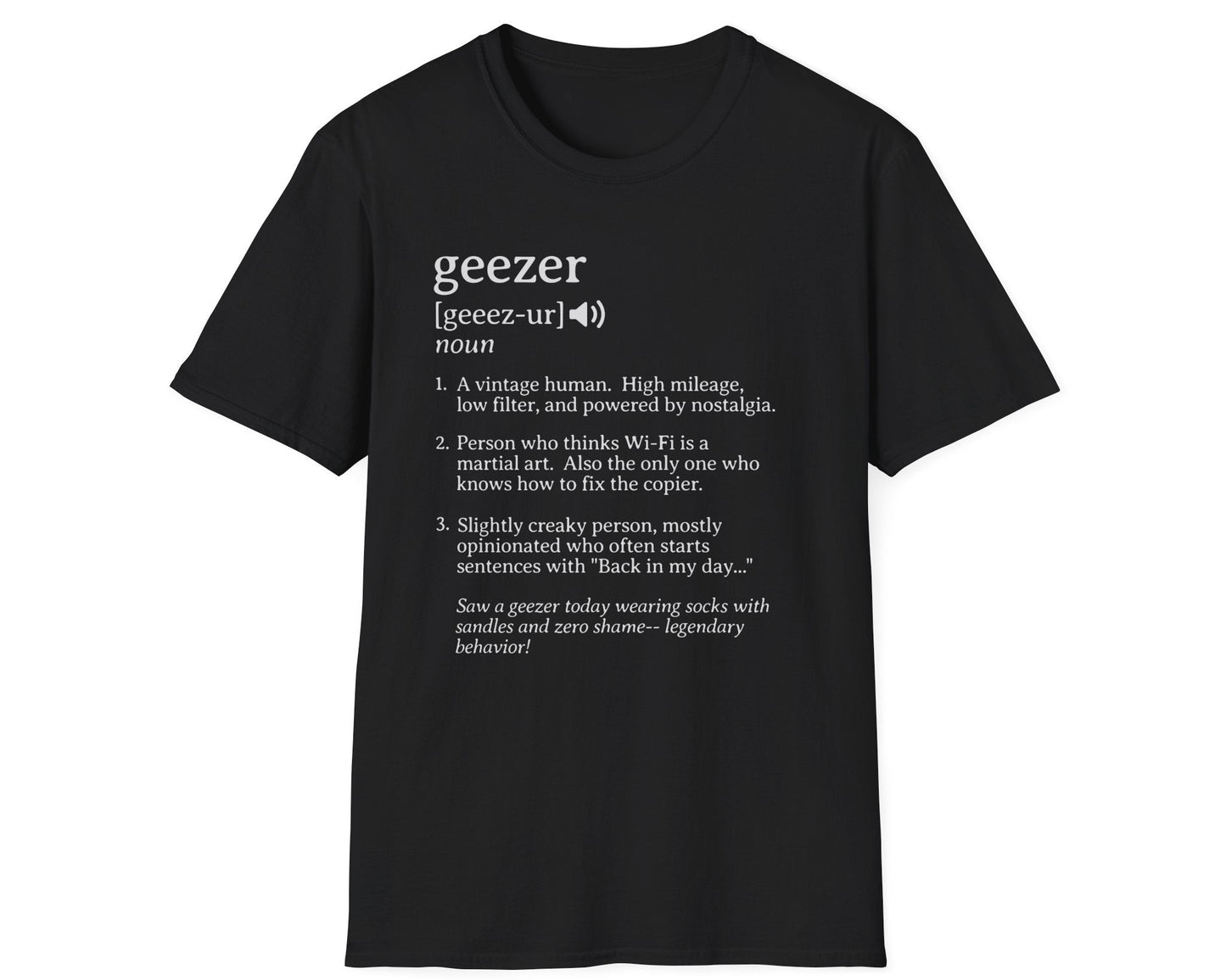 Geezer Definition Tee - Gildan Softstyle