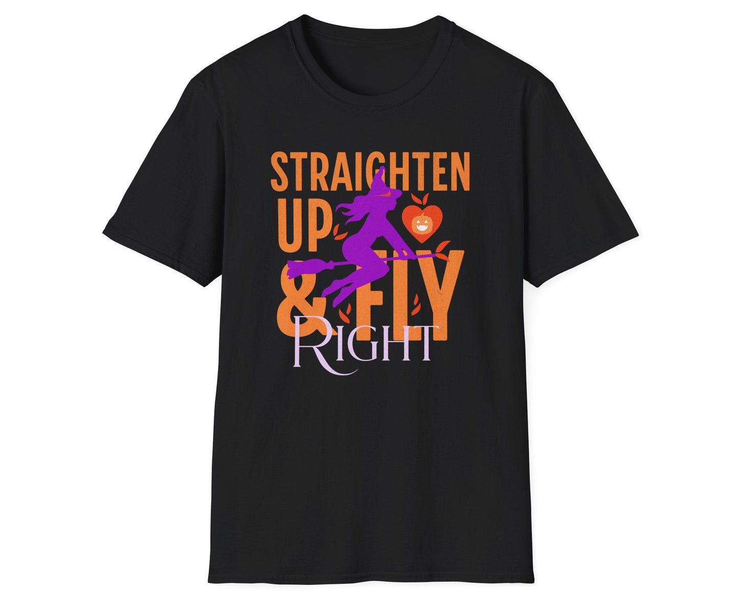 Straighten Up & Fly Right Tee - Gildan Softstyle