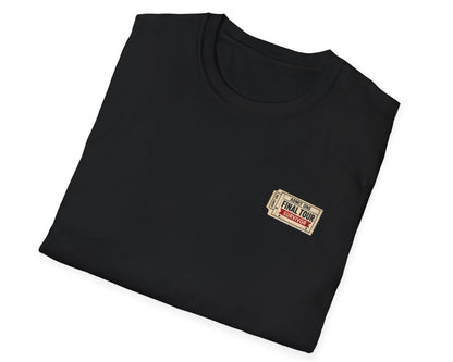 Financially Ruined by Final Tours Tee - Gildan Softstyle