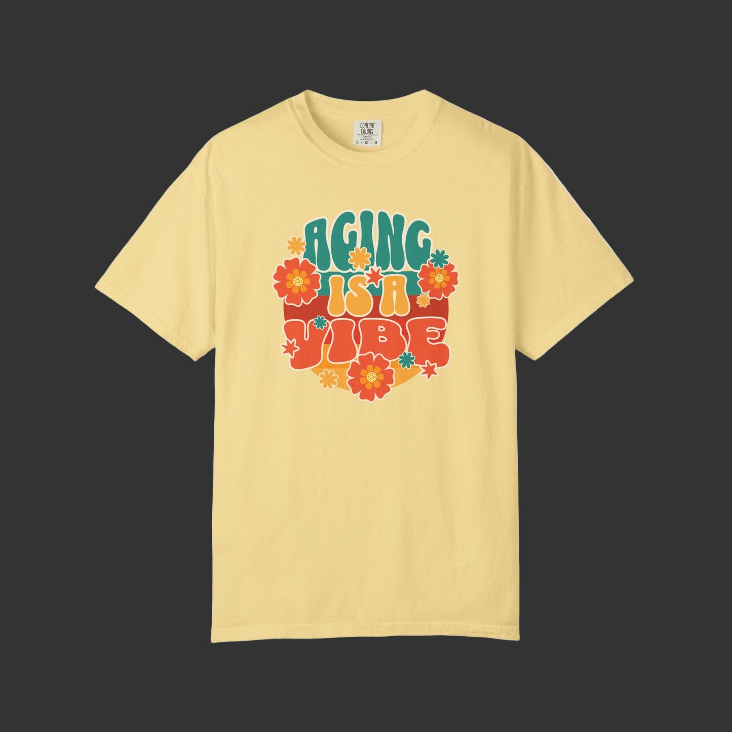 Aging Is a Vibe T-Shirt