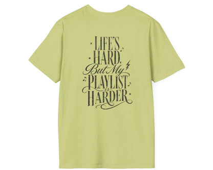 Life's Hard Playlist - Gildan Softstyle