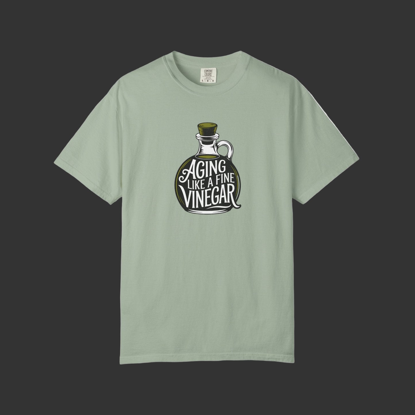 Aging Like Fine Vinegar T-shirt