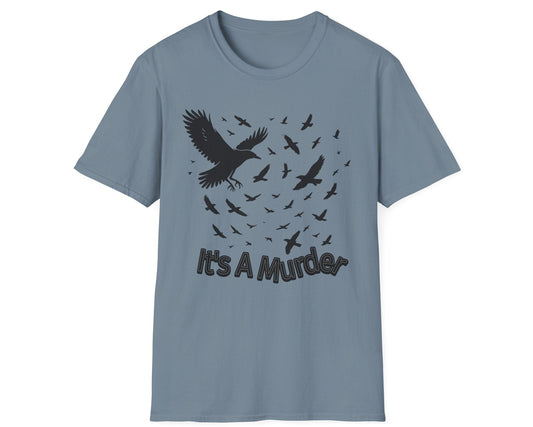 It's a Murder Crow Tee - Gildan Softstyle