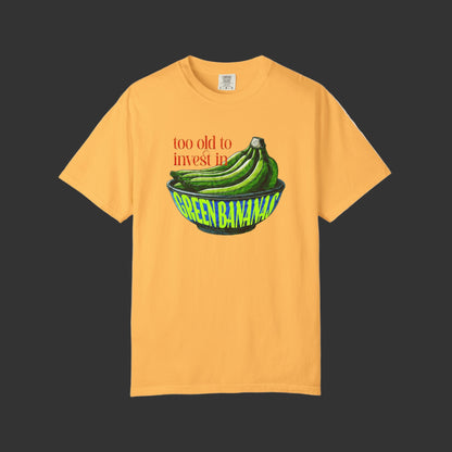 Green Bananas Old Age T-Shirt